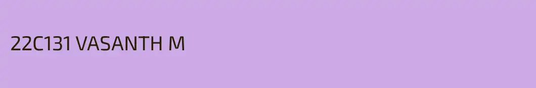 22C131 VASANTH M
